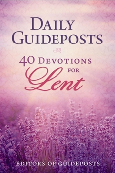 Paperback Daily Guideposts: 40 Devotions for Lent Book