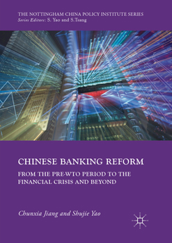 Paperback Chinese Banking Reform: From the Pre-Wto Period to the Financial Crisis and Beyond Book