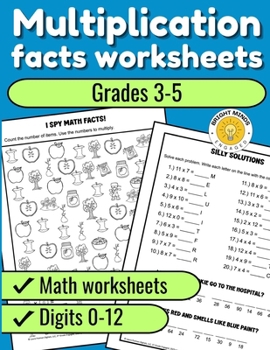 Multiplication Facts Worksheets: Grades 3-5 Digits 0-12 Math Worksheets