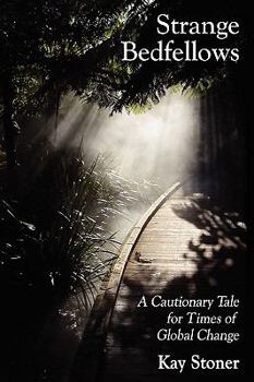 Paperback Strange Bedfellows - A Cautionary Tale for Times of Global Change Book