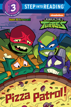 Paperback Pizza Patrol! (Rise of the Teenage Mutant Ninja Turtles) Book