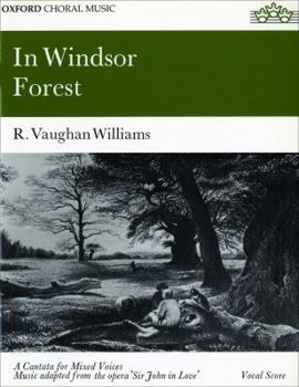 In Windsor Forest: Satb Vocal Score