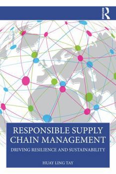 Paperback Responsible Supply Chain Management: Driving Resilience and Sustainability Book