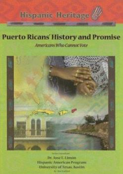 Library Binding Puerto Ricans' History and Promise: Americans Who Cannot Vote Book