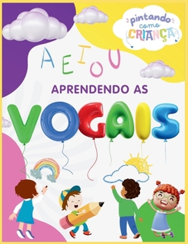 APRENDENDO AS VOGAIS (Portuguese Edition)