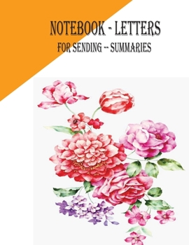 Paperback notebook -- letters: for sending -- summaries Book