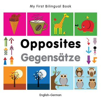 Board book Opposites/Gegensatze Book