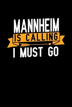 Mannheim is calling I Must go: Graph Paper Vacation Notebook with 120 pages 6x9 perfect as math book, sketchbook, workbook and diary