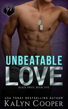 Unbeatable Love - Book #5 of the Black Swan