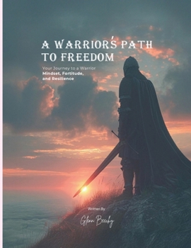 Paperback A Warrior's Path to Freedom Book