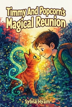 Paperback Timmy and Popcorn's Magical Reunion Book