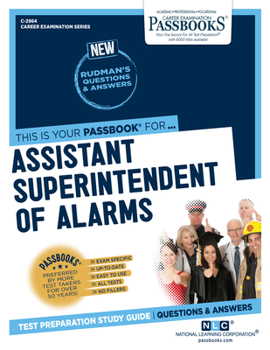 Paperback Assistant Superintendent of Alarms (C-2964): Passbooks Study Guide Volume 2964 Book