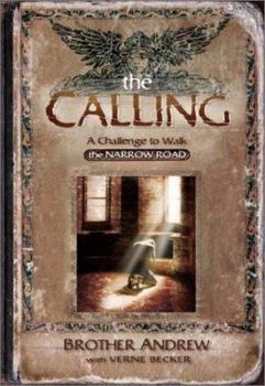 Paperback The Calling: A Challenge to Walk the Narrow Road Book
