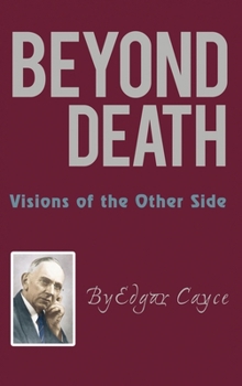 Hardcover Beyond Death: Visions of the Other Side Book
