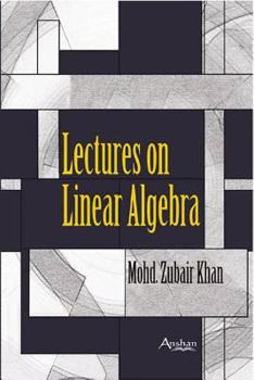 Hardcover Lectures on Linear Algebra Book