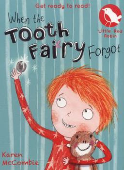 Paperback When the Tooth Fairy Forgot (Little Red Robin) [Unknown] Book