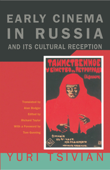 Paperback Early Cinema in Russia and Its Cultural Reception Book