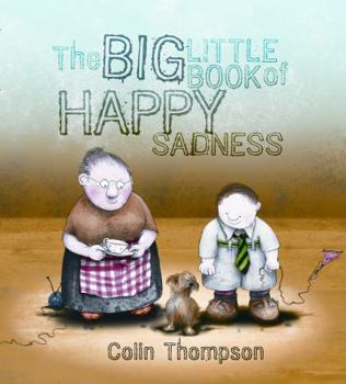 Hardcover The Big Little Book of Happy Sadness Book