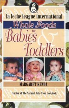 Spiral-bound Whole Foods for Babies and Toddlers Book