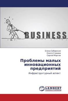 Paperback Problemy Malykh Innovatsionnykh Predpriyatiy [Russian] Book
