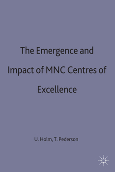 Hardcover The Emergence and Impact of Mnc Centres of Excellence Book