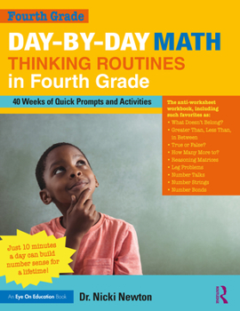 Paperback Day-by-Day Math Thinking Routines in Fourth Grade: 40 Weeks of Quick Prompts and Activities Book