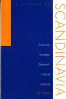 Paperback History of Scandinavia: Norway, Sweden, Denmark, Finland, and Iceland Book