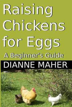 Paperback Raising Chickens for Eggs: A Beginner's Guide Book