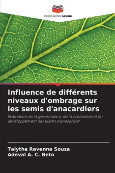 Paperback Influence de différents niveaux d'ombrage sur les semis d'anacardiers [French] Book
