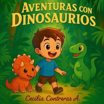 Aventuras con Dinosaurios (Spanish Edition)