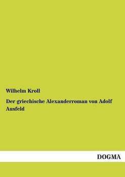 Paperback Der griechische Alexanderroman von Adolf Ausfeld [German] Book