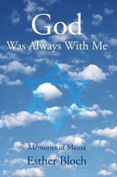 God Was Always With Me: Memories of Mama