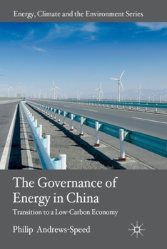 Paperback The Governance of Energy in China: Transition to a Low-Carbon Economy Book