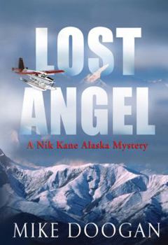 Hardcover Lost Angel: A Nik Kane Alaska Mystery Book