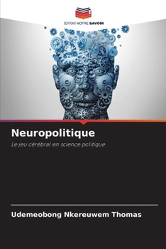 Neuropolitique (French Edition)