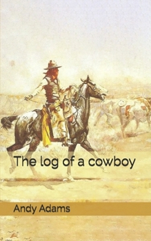 Paperback The log of a cowboy Book