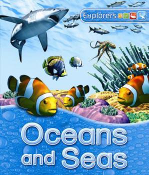 Hardcover Explorers: Oceans and Seas: Oceans and Seas Book