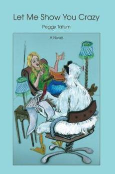 Paperback Let Me Show You Crazy Book