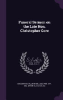 Hardcover Funeral Sermon on the Late Hon. Christopher Gore Book