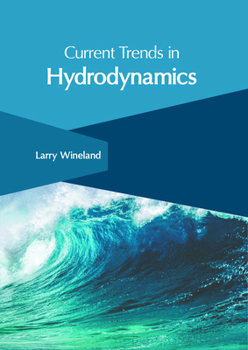 Current Trends in Hydrodynamics