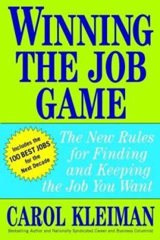 Paperback Winning the Job Game: The New Rules for Finding and Keeping the Job You Want Book