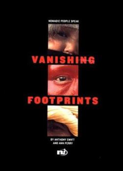 Hardcover Vanishing Footprints: Nomadic People Speak Book