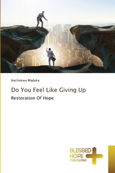 Paperback Do You Feel Like Giving Up Book