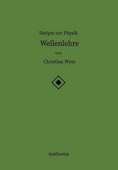 Paperback Skripte zur Physik - Wellenlehre [German] Book