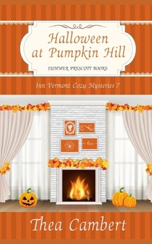 Halloween at Pumpkin Hill (Inn Vermont Cozy Mysteries) - Book #7 of the Inn Vermont