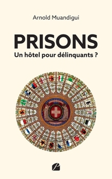 Paperback Prisons - Un hôtel pour délinquants ? [French] Book
