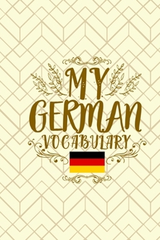 My German Vocabulary: DIN A5 German Vocabulary Book | 120 lined pages for entering vocabulary | for school, exams, language learning | Present for friends, family, colleagues