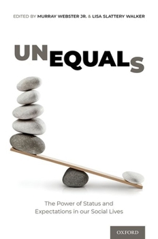 Hardcover Unequals: The Power of Status and Expectations in Our Social Lives Book