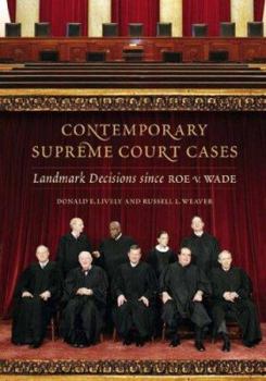 Hardcover Contemporary Supreme Court Cases: Landmark Decisions Since Roe V. Wade Book