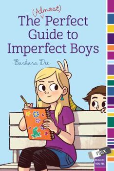Paperback The (Almost) Perfect Guide to Imperfect Boys Book